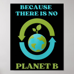 Póster Cute Porque No Hay Planeta B Tee Entorno