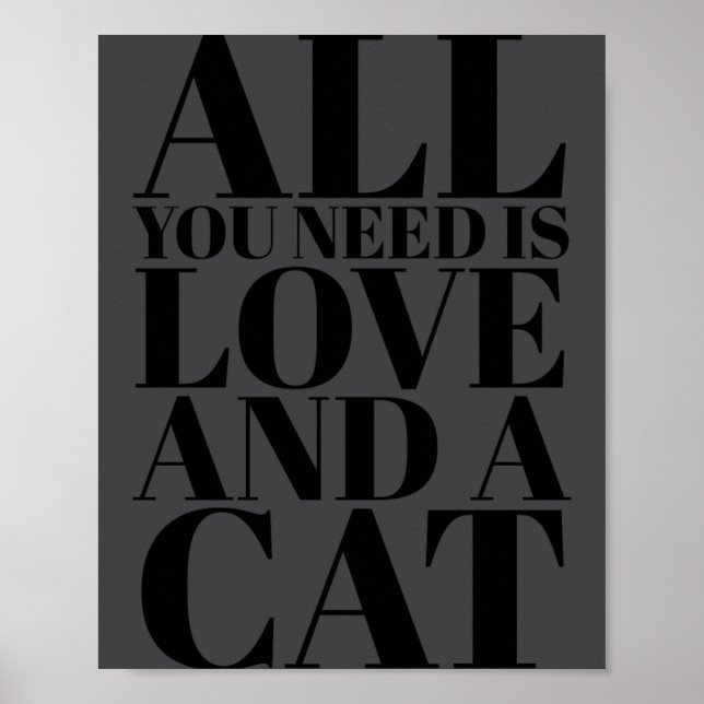 Póster Cute Quote All You Need Is Love And A Cat  (Frente)