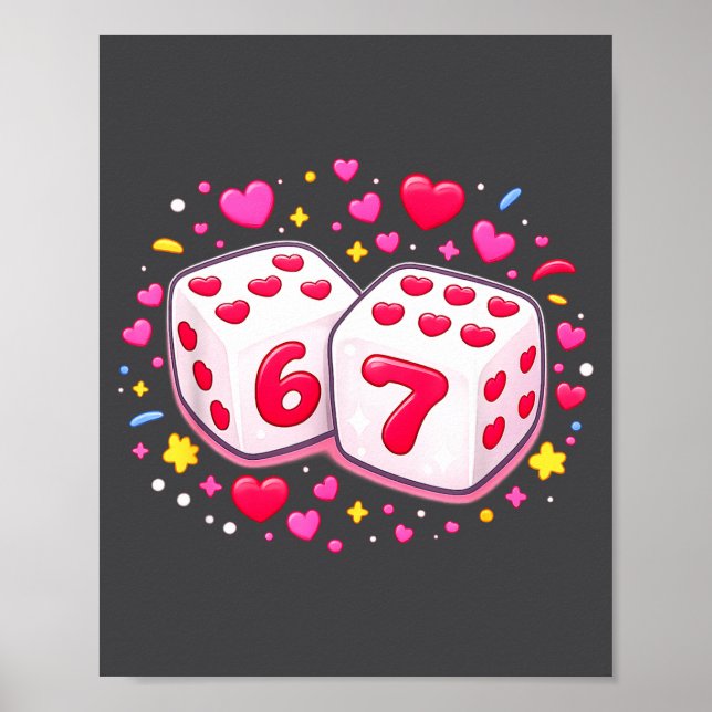 Póster Cute Six Seven 6 7 Dice Valentines Day Shirt Funny (Frente)