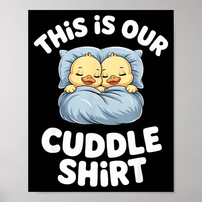 Póster Cute Sleeng Ducks This Is Our Cuddle  (Frente)