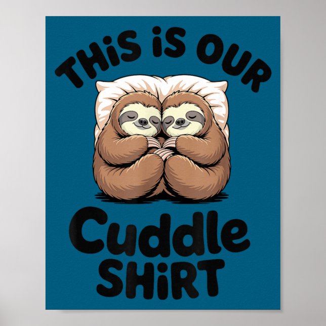 Póster Cute Sloth Couple This Is Our Cuddle  (Frente)