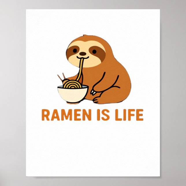 Póster Cute Sloth Eating Ramen � Funny Noodle Lover Desig (Frente)