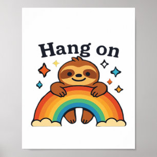 Póster Cute Sloth �Hang On� Rainbow cita positiva Sticker