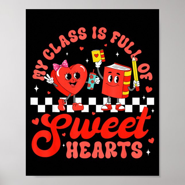 Póster Cute Teacher Valentines Day My Cl Is Full Of Sweet (Frente)