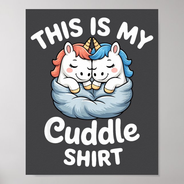 Póster Cute Unicorn Couple Snuggle This Is My Cuddle  (Frente)