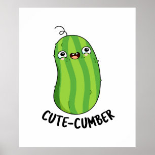 Póster Cutecumber Funny Cucumber Pun