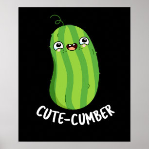 Póster Cutecumber Funny Cucumber Pun Dark BG