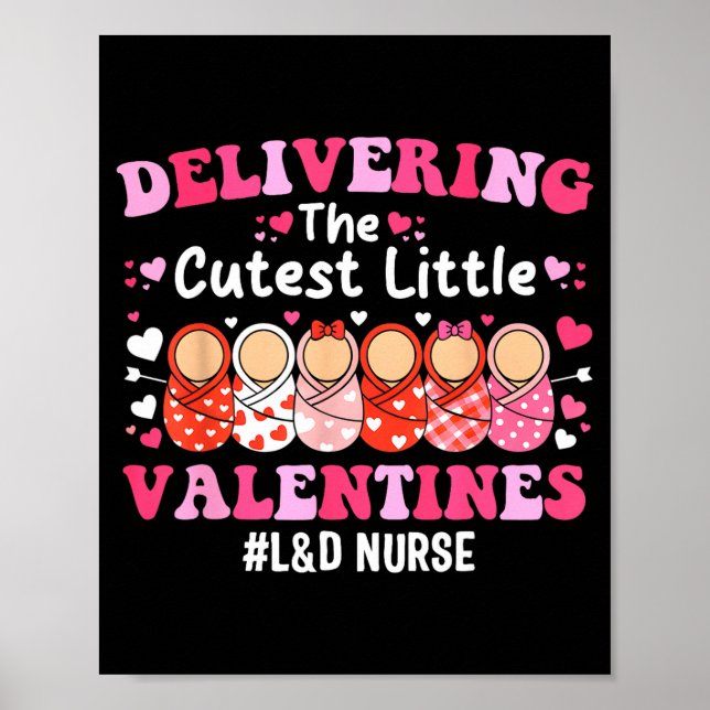 Póster Cutest Little Valentines Labor &amp; Delivery Vale (Frente)