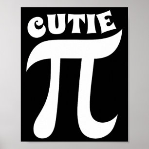 Póster Cutie Pie Funny Pi Day Math Teacher Nerd Geek