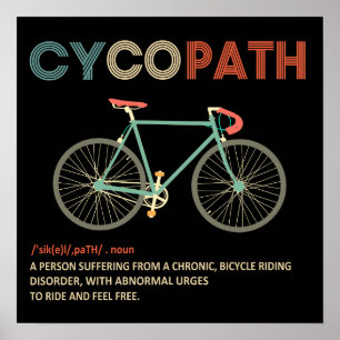 Póster Cycopath Funny Cycling Gift for Cyclists Bikers