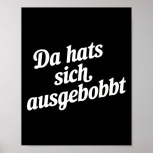 Póster Da Gorra Sich Ausgebobbt - Funny Fitness Y Bodyb