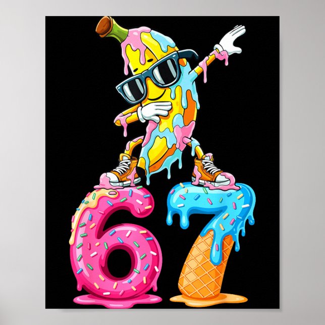 Póster Dabbing Banana 67 Ice Cream Drip Funny Six Seven M (Frente)
