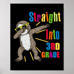 Póster Dabbing Sloth directo al tercer grado primero
