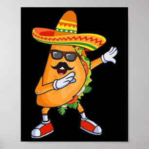 Póster Dabbing Taco Funny Cinco De Mayo Fiesta mexicano