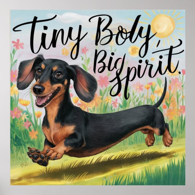Póster Dachshund Cuerpo Pequeño, Gran Espíritu (Frente)