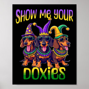 Póster Dachshund Mardi Gras Muéstrame Tus Doxies Mardi Gr