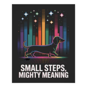 Póster Dachshund Pequeños Pasos, Gran Significado