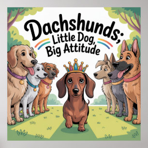 Póster Dachshunds Perro Pequeño, Gran Actitud