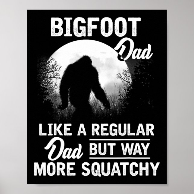 Póster Dad Funny Sasquatch Bigfoot Fathers Day Gift (Frente)