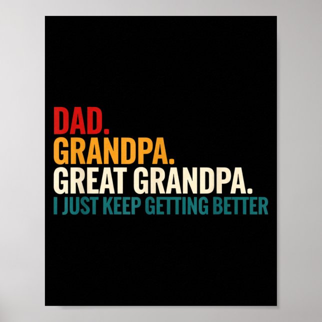 Póster Dad Grandpa Great Grandpa Funny Saying - Dad I Jus (Frente)