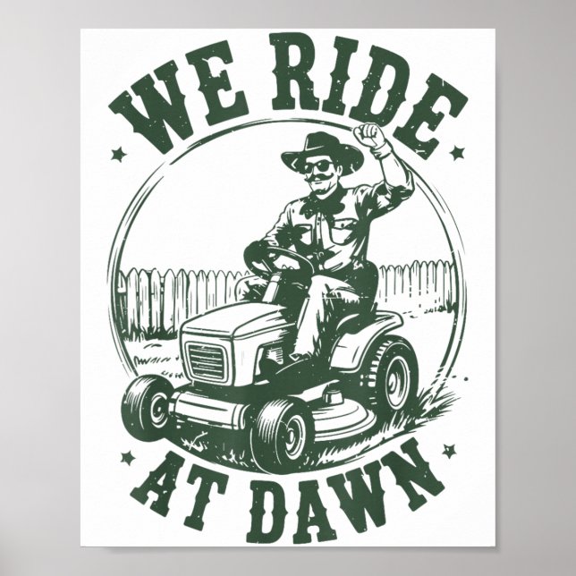 Póster Dad Lawn Mower We Ride At Dawn Funny Mowing Gift G (Frente)