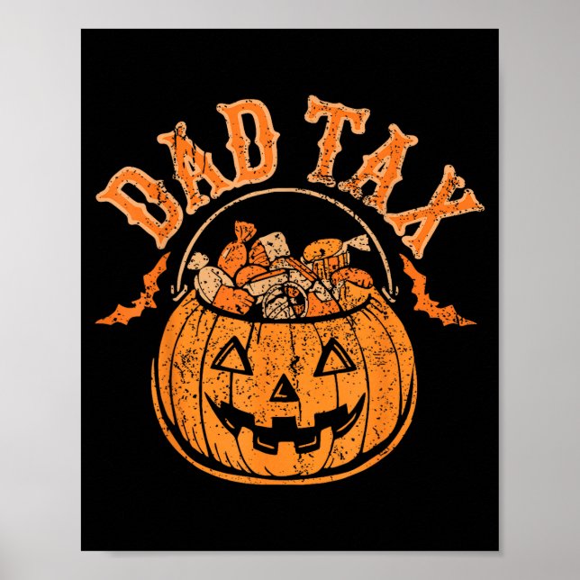 Póster Dad Tax Halloween Trick Or Treat Candy Pumpkin Dad (Frente)