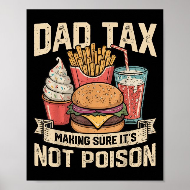 Póster Dad Tax Making Sure It's Not Ison Father's Day Men (Frente)