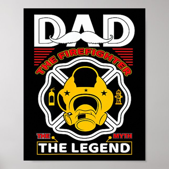 Póster Dad The Myth Legend Fireman Gift Proud Firefighter (Frente)
