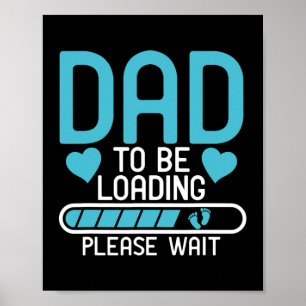 Póster Dad To Be Loading Please Wait Baby Pregnancy