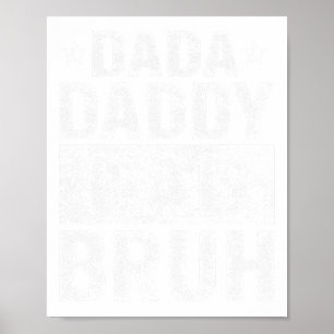 Póster Dada Daddy Dad Bruh Funny Fathers Day 2024