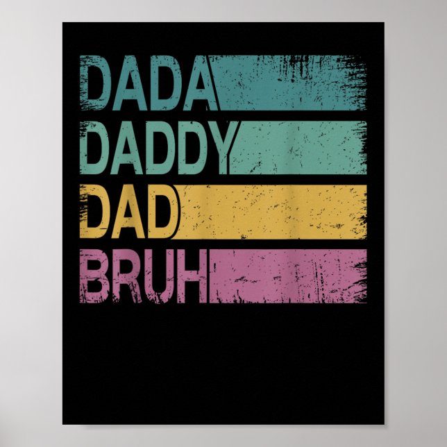 Póster Dada Daddy Dad Bruh Shirt Men Funny Fathers Day Da (Frente)