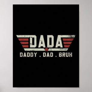 Póster Dada Daddy Dad Bruh Shirt Retro Vintage Funny Fath