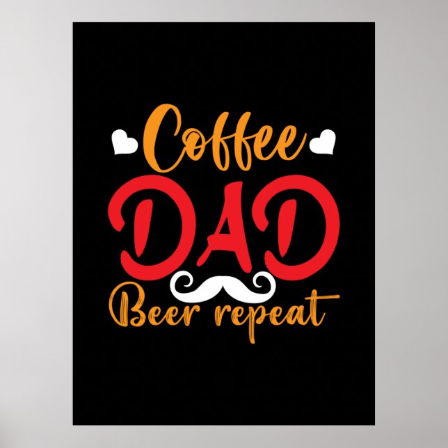 Póster Daddy Gift Coffee Dad Beer Repeat (Frente)