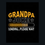 Póster Daddy Gift Grandpa Loading Please<br><div class="desc">Daddy Gift Grandpa Loading Please</div>