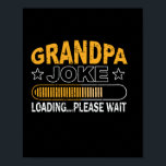 Póster Daddy Gift Grandpa Loading Please<br><div class="desc">Daddy Gift Grandpa Loading Please</div>