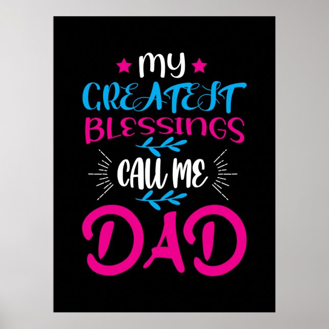 Póster Daddy Gift My Greatest Blessings Call Me Dad (Frente)