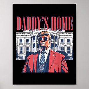 Póster Daddys Home, trump 2024: Llevar a Estados Unidos d