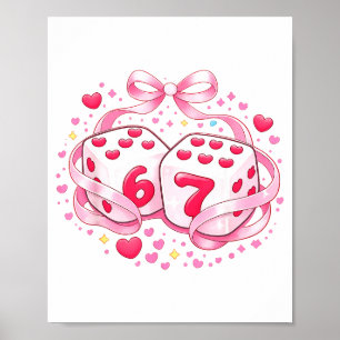 Póster Dado divertido de San Valentín 6 7 Preppy 67 Seis