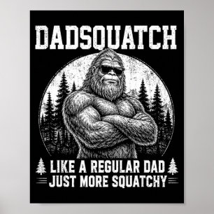 Póster Dadsquatch pie grande como un padre regular día de