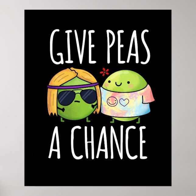 Póster Dale A Peas Una Oportunidad Graciosa Hippie Pun Da (Frente)