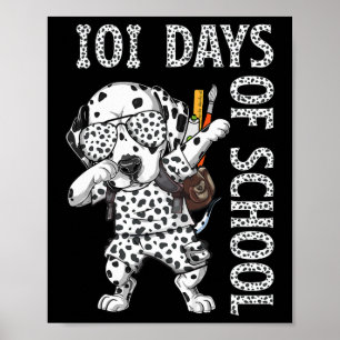 Póster Dalmata de la escuela haciendo dabbing 101 días pr
