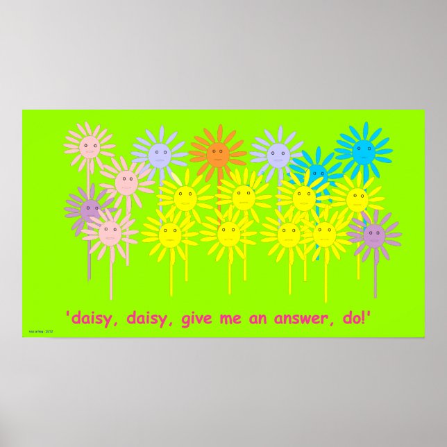 Póster 'Dame una respuesta, hazlo!' (Poster Daisy pequeño (Frente)