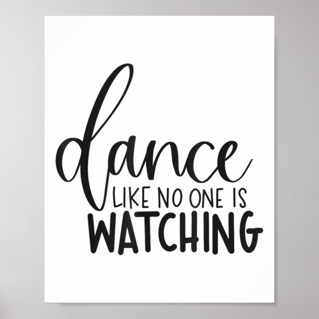 Póster Dance Like Is Watching Insrational Motivational  (Frente)
