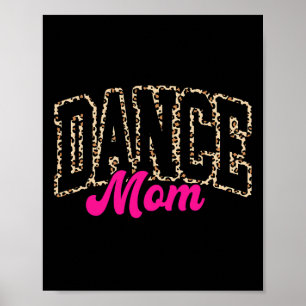 Póster Dance Mom Leopard Dancing Mom Life Chicas Dan