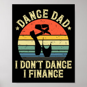 Póster Dance, papá, no bailo, financio a papá