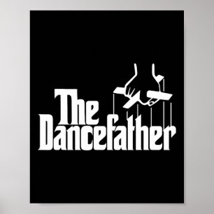 Póster Dancefather Funny Dance Dad Bailarina bailando gra