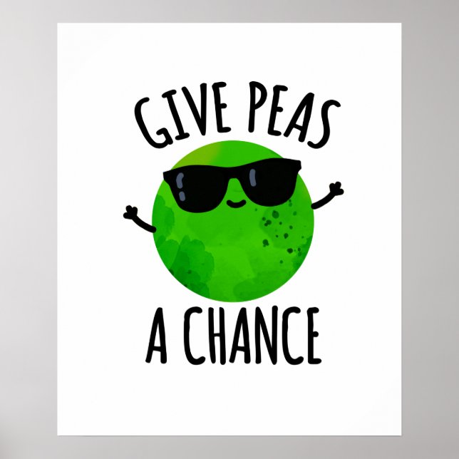 Póster Dar A Peas Una Oportunidad Positiva Pea Pun (Frente)