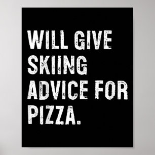 Póster Dará consejos de esquí para pizza divertido entren