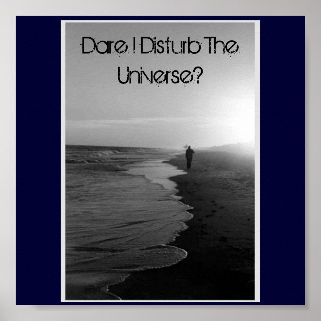 Póster Dare I Disturb The Universe? (Frente)