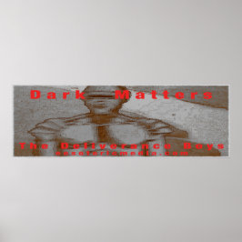 Póster "Dark Matters" de 36"x12" (90cm x 30cm)